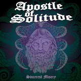 Apostle of Solitude - Sincerest Misery